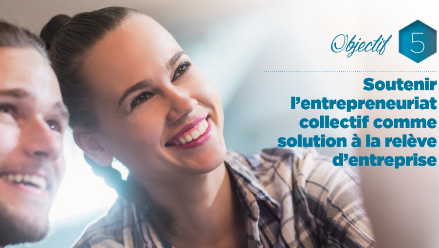 L’entrepreneuriat collectif comme solution à la relève d’entreprise : modèles, enjeux et avenues