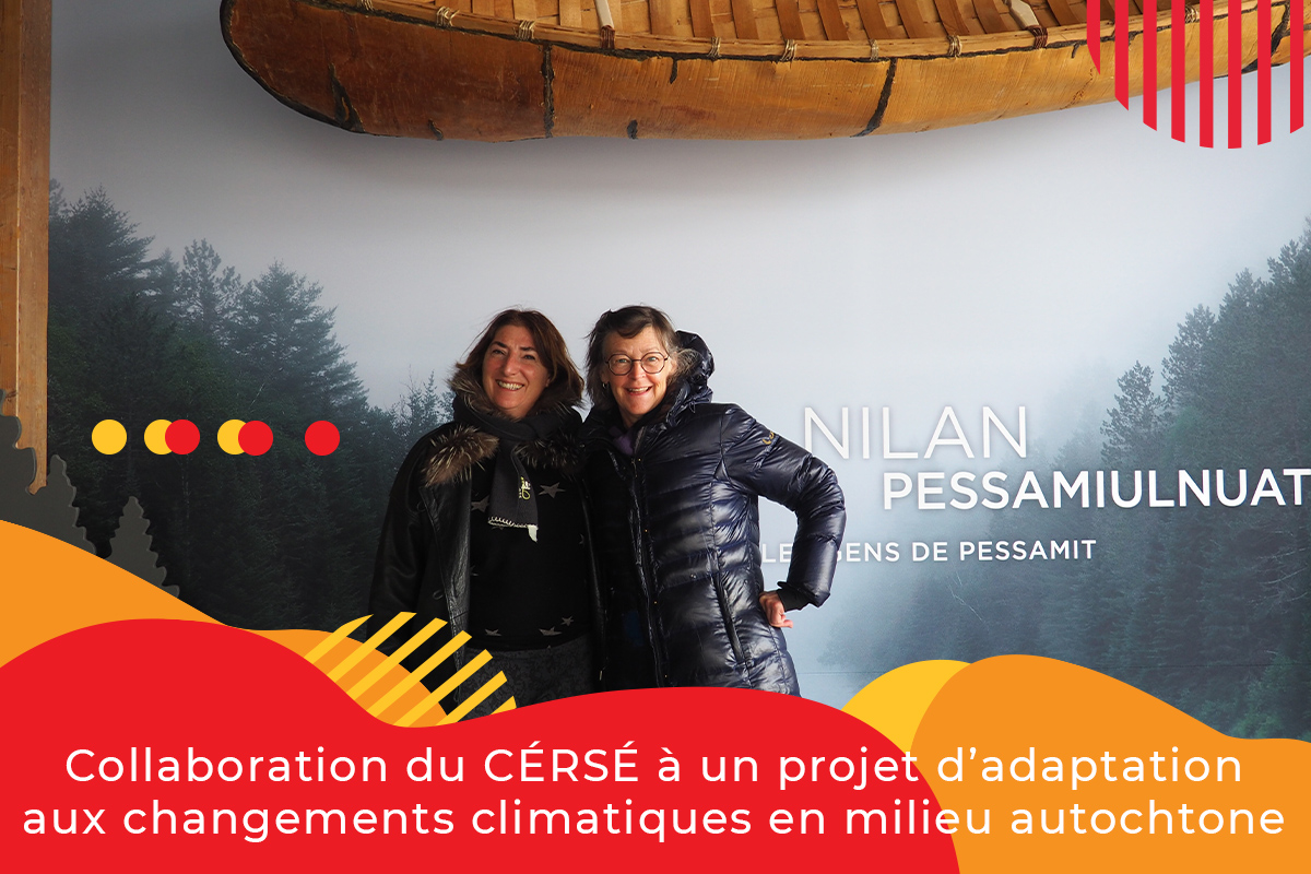 Collaboration du CÉRSÉ à un projet d’adaptation aux changements climatiques en milieu autochtone